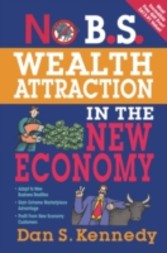 No B.S. Wealth Attraction In The New Economy