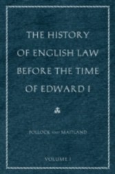 History of English Law before the Time of Edward I