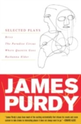 James Purdy: Selected Plays