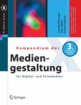 Kompendium der Mediengestaltung für Digital- und Printmedien