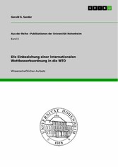 Die Einbeziehung einer internationalen Wettbewerbsordnung in die WTO