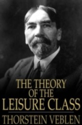 Theory of the Leisure Class