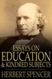 Essays on Education and Kindred Subjects