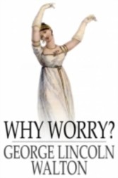 Why Worry?