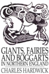 Giants, Fairies and Boggarts