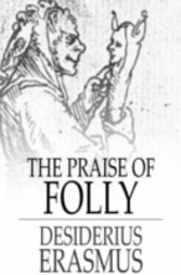 Praise of Folly