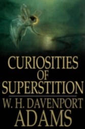 Curiosities of Superstition