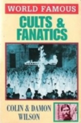 World Famous Cults and Fanatics