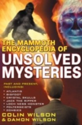 Mammoth Encyclopedia of the Unsolved