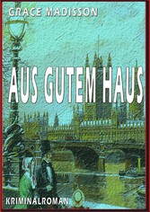 Aus gutem Haus