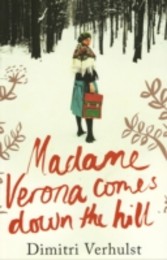 Madame Verona Comes Down The Hill