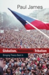 Globalism, Nationalism, Tribalism