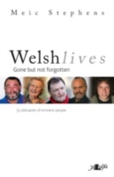 Welsh Lives - Gone but Not Forgotten