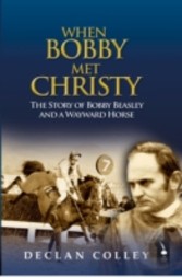 Story of Bobby Beasley and a Wayward Horse