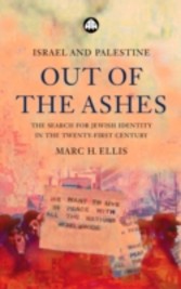 Israel and Palestine - Out of the Ashes