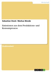 Emissionen aus dem Produktions- und Konsumprozess