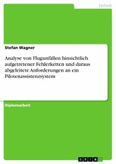 Analyse von Flugunfällen hinsichtlich aufgetretener Fehlerketten und daraus abgeleitete Anforderungen an ein Pilotenassistenzsystem