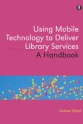 Using Mobile Technology to Deliver Library Services