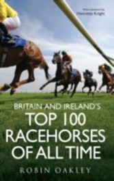 Britain and Ireland's Top 100 Racehorses of All Time