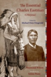 Essential Charles Eastman (Ohiyesa)