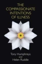 Compassionate Intentions of Illness