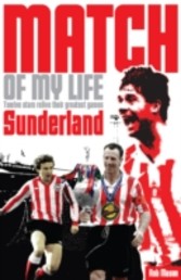 Sunderland AFC Match of My Life