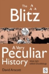 Blitz, A Very Peculiar History