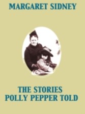 Stories Polly Pepper Told