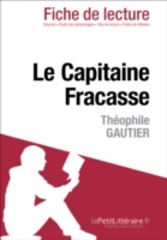 Le Capitaine Fracasse de Theophile Gautier (Fiche de lecture)