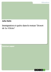 Immigration et quête dans le roman 'Desert de Le Clézio'