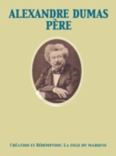 Creation et redemption Deuxieme partie: La fille du marquis