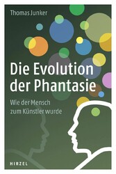 Die Evolution der Phantasie