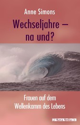 Wechseljahre - na und?