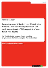 Rezension zum 3. Kapitel von 'Parteien im Wandel - von den Volksparteien zu den professionalisierten Wählerparteien' von Klaus von Beyme