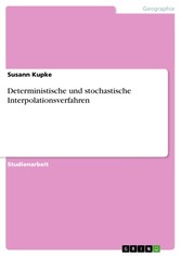 Deterministische und stochastische Interpolationsverfahren