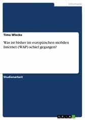 Was ist bisher im europäischen mobilen Internet (WAP) schief gegangen?