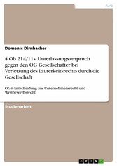 4 Ob 214/11s: Unterlassungsanspruch gegen den OG Gesellschafter bei Verletzung des Lauterkeitsrechts durch die Gesellschaft