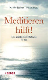 Meditieren hilft!