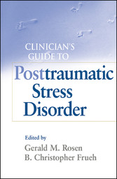 Clinician's Guide to Posttraumatic Stress Disorder