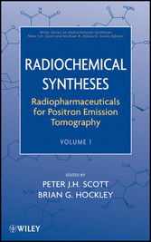 Radiochemical Syntheses, Radiopharmaceuticals for Positron Emission Tomography