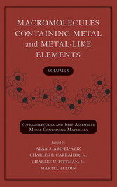 Macromolecules Containing Metal and Metal-Like Elements, Volume 9,