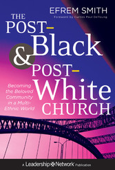 The Post-Black and Post-White Church