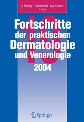 Fortschritte der praktischen Dermatologie und Venerologie 2004