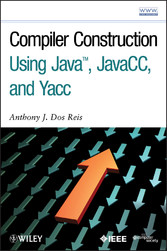 Compiler Construction Using Java, JavaCC, and Yacc,