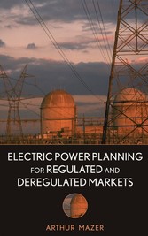 Electric Power Planning for Regulated and Deregulated Markets