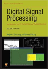 Digital Signal Processing and Applications with the TMS320C6713 and TMS320C6416 DSK