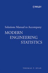 Modern Engineering Statistics, Solutions Manual