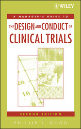 A Manager's Guide to the Design and Conduct of Clinical Trials,