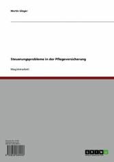 Steuerungsprobleme in der Pflegeversicherung