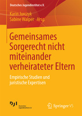 Gemeinsames Sorgerecht nicht miteinander verheirateter Eltern